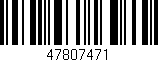 Código de barras (EAN, GTIN, SKU, ISBN): '47807471'
