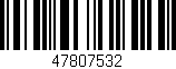 Código de barras (EAN, GTIN, SKU, ISBN): '47807532'