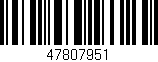 Código de barras (EAN, GTIN, SKU, ISBN): '47807951'