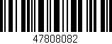 Código de barras (EAN, GTIN, SKU, ISBN): '47808082'