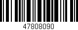 Código de barras (EAN, GTIN, SKU, ISBN): '47808090'