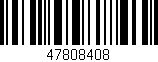 Código de barras (EAN, GTIN, SKU, ISBN): '47808408'