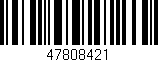 Código de barras (EAN, GTIN, SKU, ISBN): '47808421'