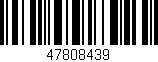 Código de barras (EAN, GTIN, SKU, ISBN): '47808439'