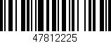 Código de barras (EAN, GTIN, SKU, ISBN): '47812225'