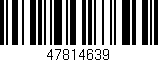 Código de barras (EAN, GTIN, SKU, ISBN): '47814639'