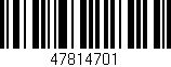 Código de barras (EAN, GTIN, SKU, ISBN): '47814701'