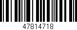 Código de barras (EAN, GTIN, SKU, ISBN): '47814718'
