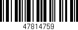 Código de barras (EAN, GTIN, SKU, ISBN): '47814759'
