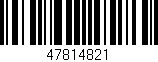 Código de barras (EAN, GTIN, SKU, ISBN): '47814821'
