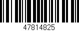 Código de barras (EAN, GTIN, SKU, ISBN): '47814825'