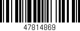 Código de barras (EAN, GTIN, SKU, ISBN): '47814869'