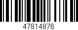 Código de barras (EAN, GTIN, SKU, ISBN): '47814876'