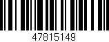 Código de barras (EAN, GTIN, SKU, ISBN): '47815149'