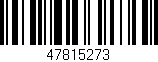 Código de barras (EAN, GTIN, SKU, ISBN): '47815273'
