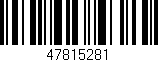 Código de barras (EAN, GTIN, SKU, ISBN): '47815281'