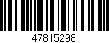 Código de barras (EAN, GTIN, SKU, ISBN): '47815298'