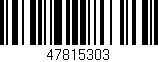 Código de barras (EAN, GTIN, SKU, ISBN): '47815303'