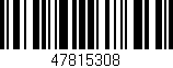 Código de barras (EAN, GTIN, SKU, ISBN): '47815308'