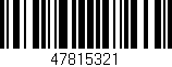 Código de barras (EAN, GTIN, SKU, ISBN): '47815321'