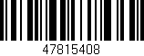 Código de barras (EAN, GTIN, SKU, ISBN): '47815408'