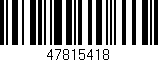Código de barras (EAN, GTIN, SKU, ISBN): '47815418'