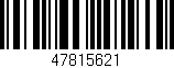 Código de barras (EAN, GTIN, SKU, ISBN): '47815621'