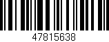Código de barras (EAN, GTIN, SKU, ISBN): '47815638'