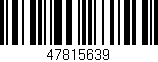 Código de barras (EAN, GTIN, SKU, ISBN): '47815639'