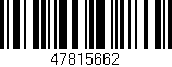 Código de barras (EAN, GTIN, SKU, ISBN): '47815662'