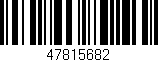 Código de barras (EAN, GTIN, SKU, ISBN): '47815682'