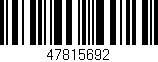 Código de barras (EAN, GTIN, SKU, ISBN): '47815692'
