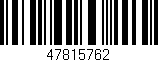 Código de barras (EAN, GTIN, SKU, ISBN): '47815762'