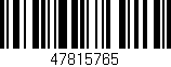 Código de barras (EAN, GTIN, SKU, ISBN): '47815765'
