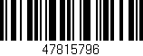Código de barras (EAN, GTIN, SKU, ISBN): '47815796'