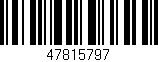 Código de barras (EAN, GTIN, SKU, ISBN): '47815797'