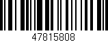 Código de barras (EAN, GTIN, SKU, ISBN): '47815808'