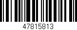 Código de barras (EAN, GTIN, SKU, ISBN): '47815813'