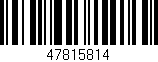 Código de barras (EAN, GTIN, SKU, ISBN): '47815814'