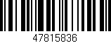 Código de barras (EAN, GTIN, SKU, ISBN): '47815836'