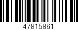 Código de barras (EAN, GTIN, SKU, ISBN): '47815861'