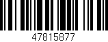 Código de barras (EAN, GTIN, SKU, ISBN): '47815877'