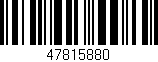 Código de barras (EAN, GTIN, SKU, ISBN): '47815880'