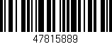 Código de barras (EAN, GTIN, SKU, ISBN): '47815889'