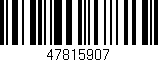 Código de barras (EAN, GTIN, SKU, ISBN): '47815907'