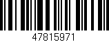 Código de barras (EAN, GTIN, SKU, ISBN): '47815971'
