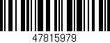 Código de barras (EAN, GTIN, SKU, ISBN): '47815979'