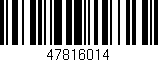 Código de barras (EAN, GTIN, SKU, ISBN): '47816014'