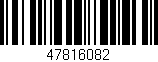 Código de barras (EAN, GTIN, SKU, ISBN): '47816082'