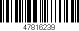 Código de barras (EAN, GTIN, SKU, ISBN): '47816239'